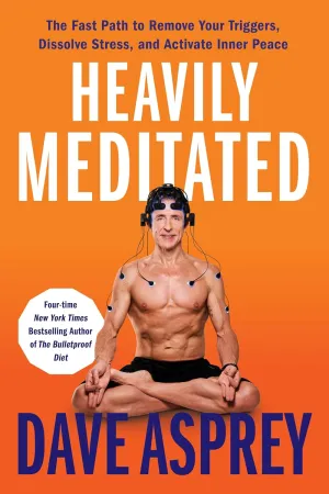 Heavily Meditated: The Fast Path to Remove Your Triggers, Dissolve Stress, and Activate Inner Peace Hardcover  May 20, 2025